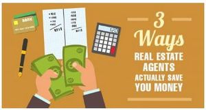 3 Ways Real Estate Agent (s) SAVE You Money