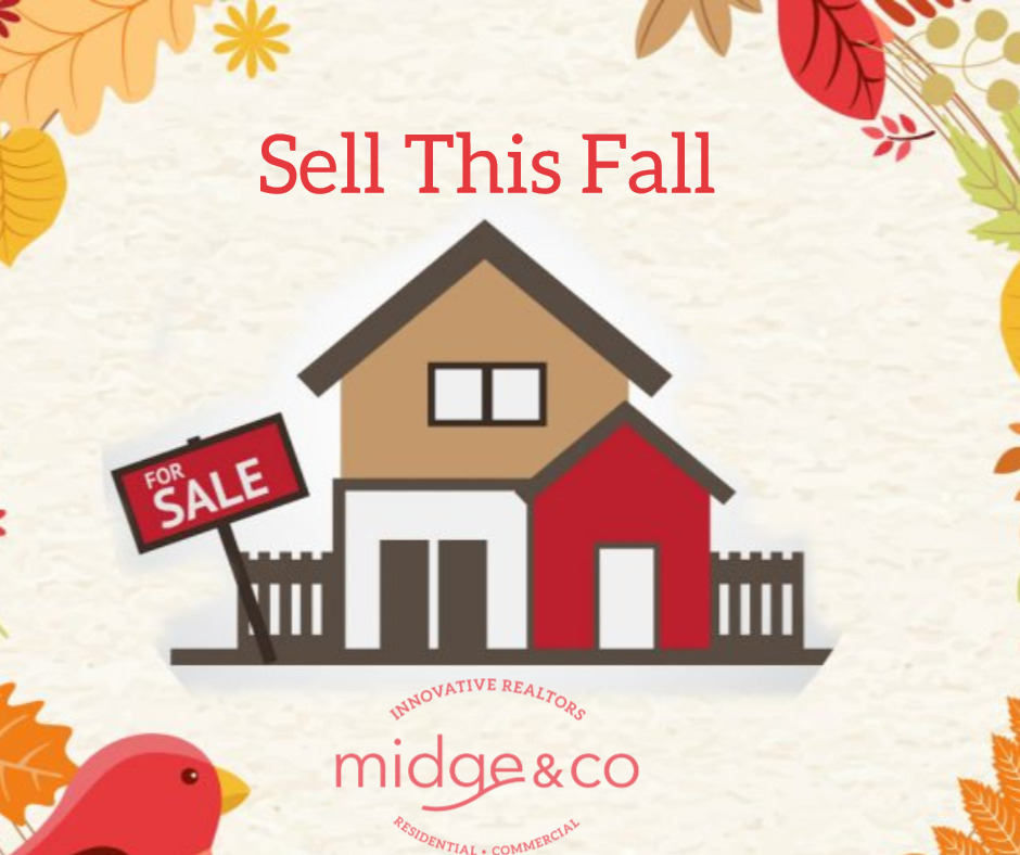 Midge & Co Explains Why You Should Sell Your Home This Fall