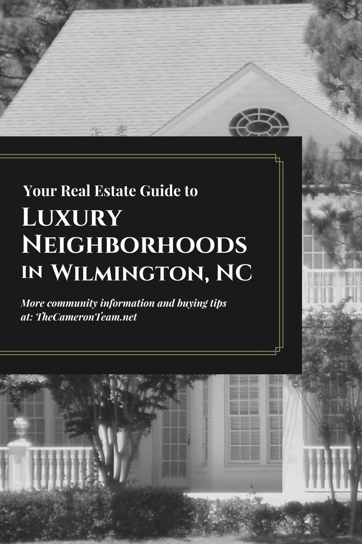 Luxury Neighborhoods in Wilmington NC