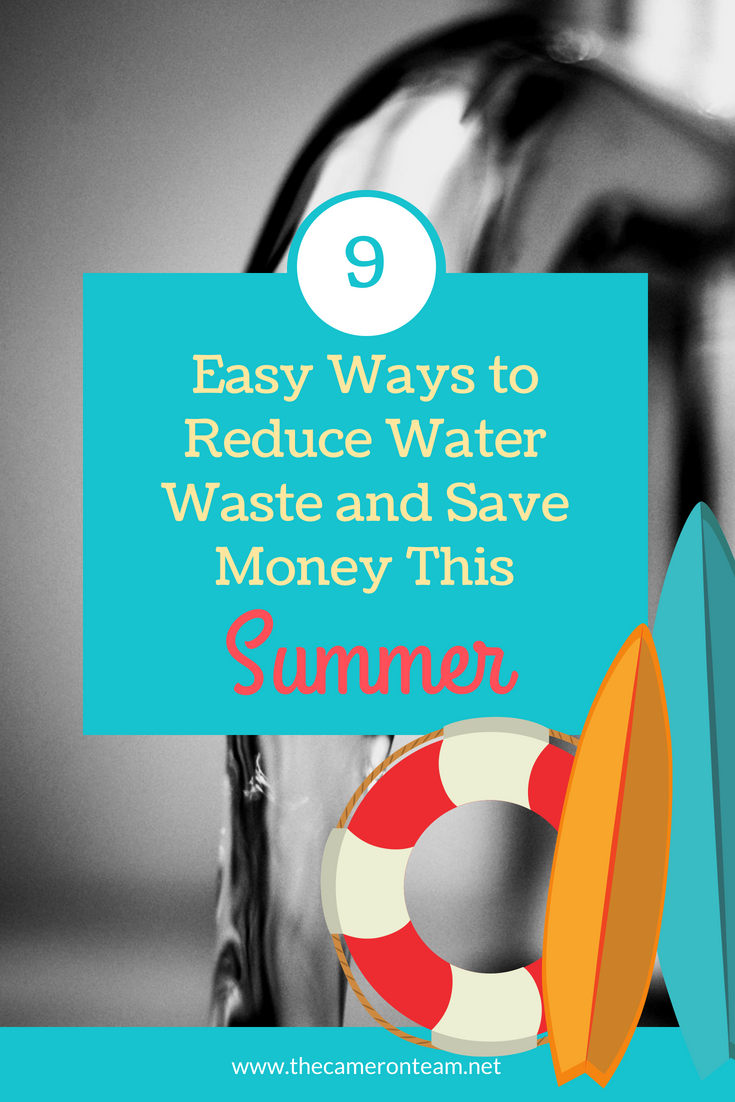 9 Easy Ways to Reduce Water Waste and Save Money This Summer