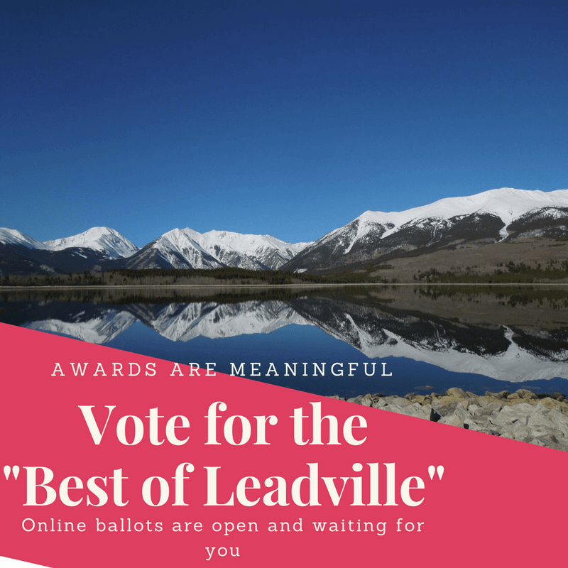 Photo of snowcapped mountains over a perfectly reflective lake; text says Vote for the Best of Leadville